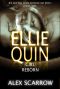 [Ellie Quin 05] • Ellie Quin Episode 5 · A Girl Reborn